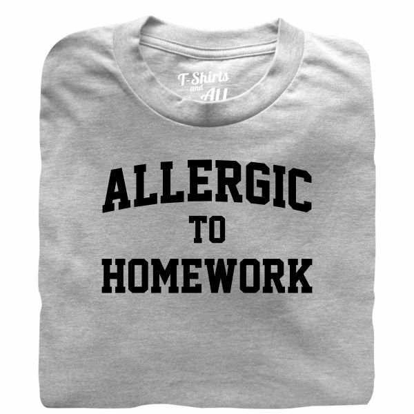 allergic to homework heather grey t-shirt