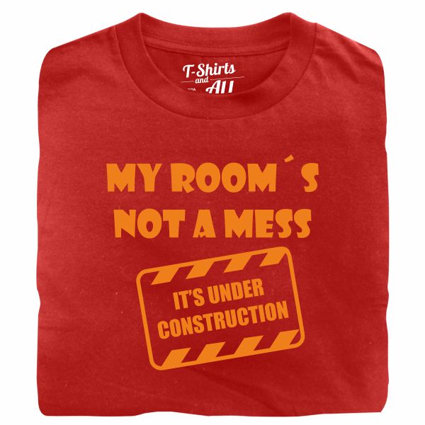 my rooms not a mess red t-shirt
