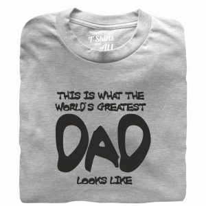 greatest dad t-shirt