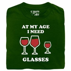 At my age I need glasses man bottle green t-shirt