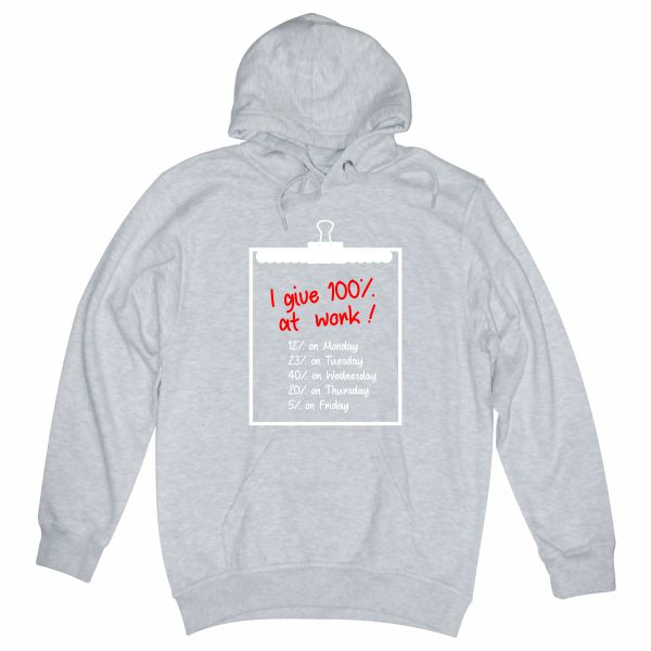 I give 100% at work heather grey hoodie