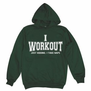 I workout man bottle green hoodie
