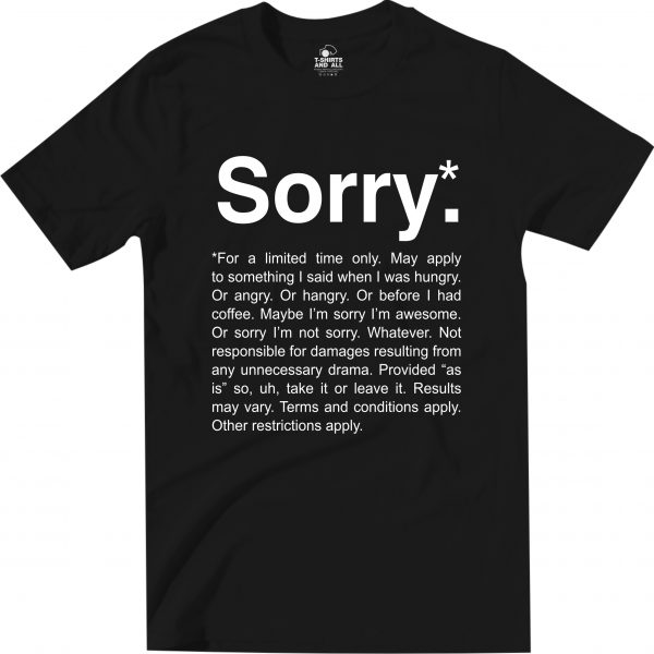 sorry black t-shirt