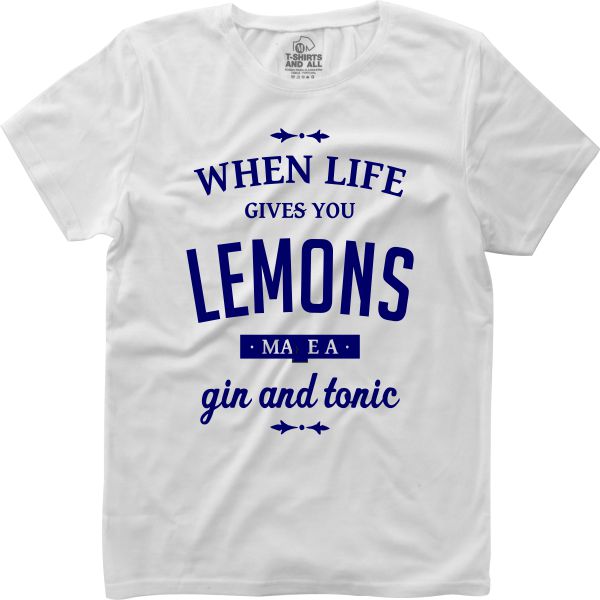 When life gives you lemons woman white t-shirt