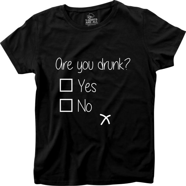 are you drunk women black t-shirt