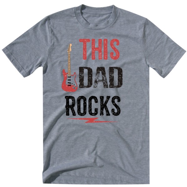 this dad rocks grey tshirt